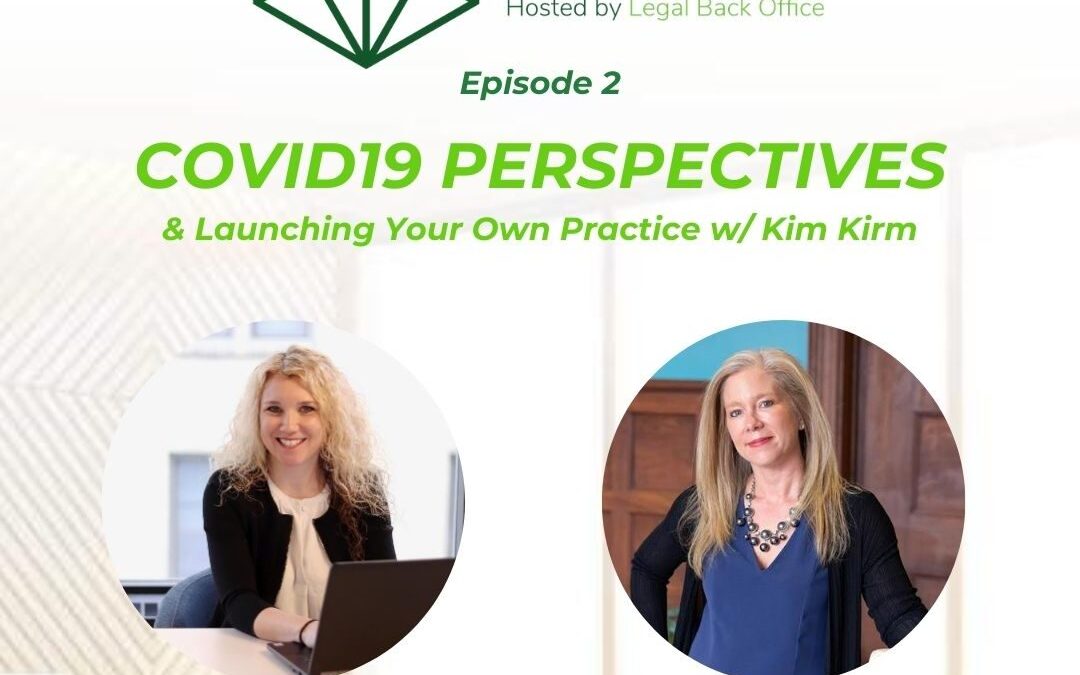 COVID-19 Perspectives and Launching Your Own Law Firm with Sara Stock