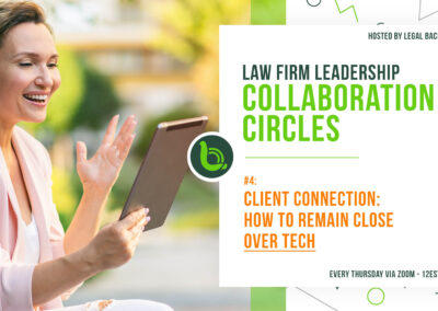 Client Connection: How To Remain Close Over Tech